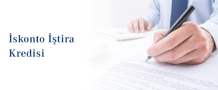 iştira iskonto kredisi